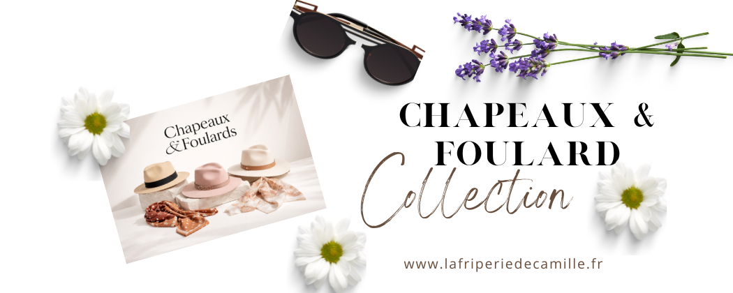 Chapeaux et Foulards